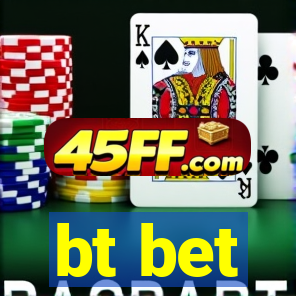 bt bet